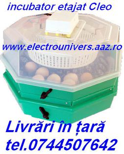 incubator cleo etajat; incubatoare Cleo www.electrounivers.com
