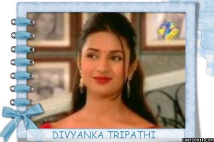 DIVYANKA TRIPATHI