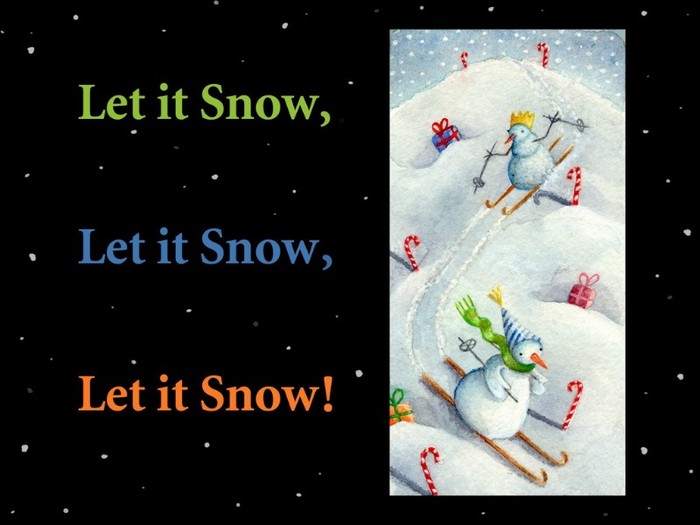 Let It Snow, Let It Snow, Let It Snow! - Christmas