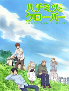 Honey and Clover - 1 Anime vazute