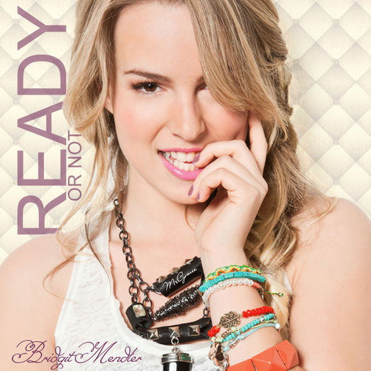 Ready or not - XxBRIDGIT MENDLER MUZICxX