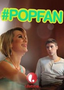 PopFan (2014) vazut de AlexaSingh - 00 Ultimul film sau serial vizionat de tine