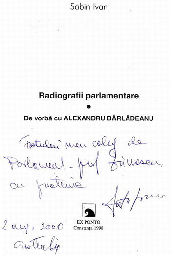 Sabin Ivan, dedicatie; Fostului meu coleg din Parlament, prof Zainescu, cu prietenie (Constanta, 2 august 2000)
