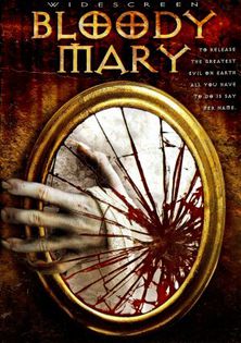 Bloody Mary (2006) vazut de roxanaghost - 00 Ultimul film sau serial vizionat de tine
