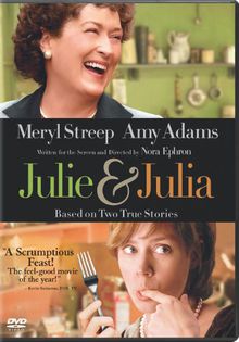 Julie and Julia (2009) vazut de mine - 00 Ultimul film sau serial vizionat de tine
