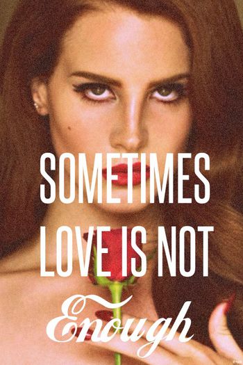lana-del-rey-tumblr-quotes-602 - Lana Del Rey