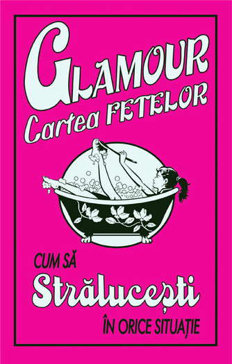 Glamour cartea fetelor - 6 lei - Hilton Bibiotecca