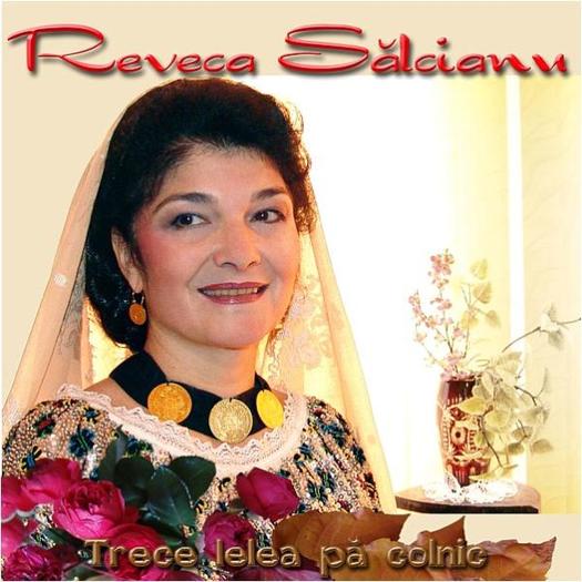 Reveca Salcianu - Cantareti de muzica populara