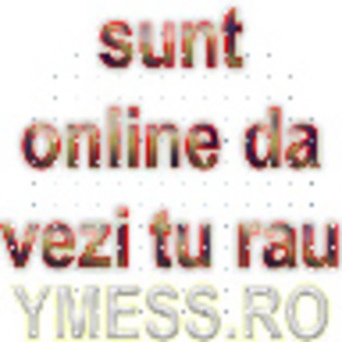 sunt%20online%20da%20vezi%20tu%20rau%20copy%20copy