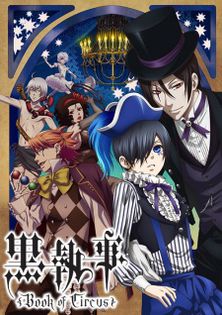 Kuroshitsuji: Book of Circus - 000-Anime List