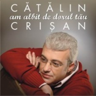 catalin_crisan_am_albit_dorul_tau[1] - Vedete