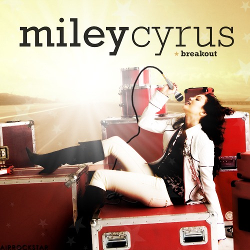MileyCyrus_Breakout_v2 - Miley Cyrus