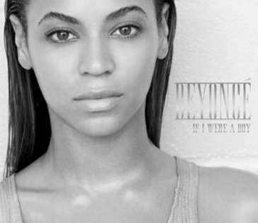 Beyonce-If_I_Were_A_Boy - poze cu diferite hituri