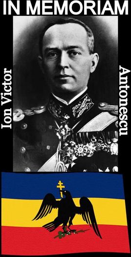 In memoriam Ion Antonescu - MARESALUL EROU ION VICTOR ANTONESCU