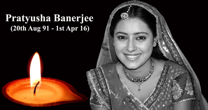 Rest in peace - Pratyusha Banerjee
