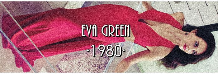 ☇Eva Green has 0 negative votes. - The best actress x GAME
