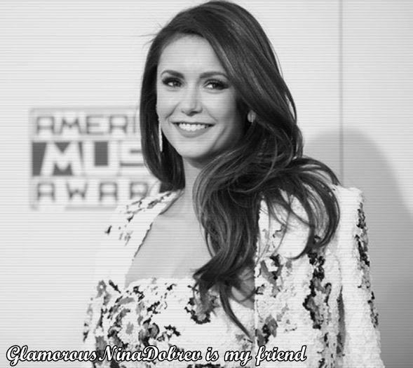 ❐ - GlamorousNinaDobrev - 1- Or must I imagine you there