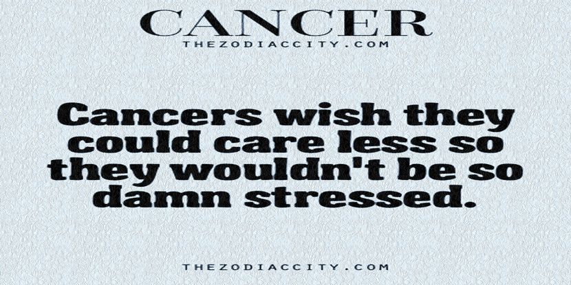 fact #1 - be sensitive like a CANCER