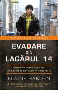 135.Evadare din Lagarul 14 - Blaine Harden