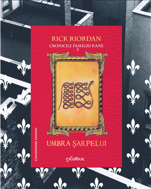 BlurryGames; ❝Umbra şarpelui❞, de Rick Riordan (Cronicile familiei Kane #3)
