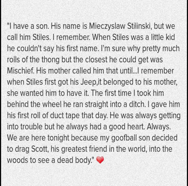 19.01 ·♡ ❝I have a son. His name is Mieczyslaw Stilinski, but we call him Stiles.❞ - So in love with your eyes