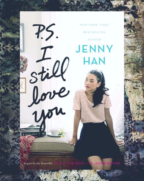 Complicated; ❝P.S. I Still Love You❞, de Jenny Han (To All the Boys I&#039;ve Loved Before #2)
