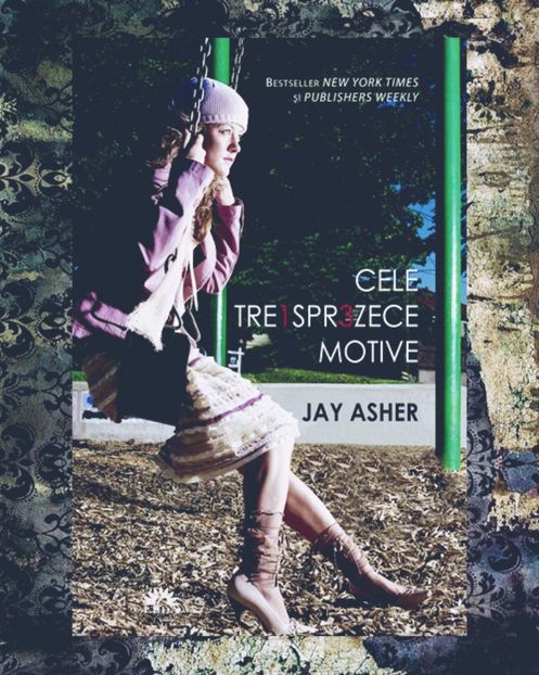 breatheme; ❝Cele treisprezece motive❞, de Jay Asher
