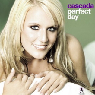 Cascada - Perfect Day (2007) - Cascada