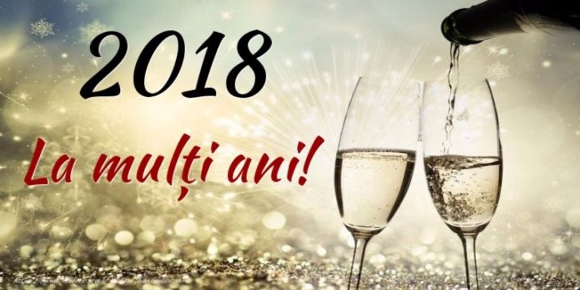 mesaje-de-anul-nou-2018-cele-mai-frumoase-urari-pentru-cei-dragi-la-multi-ani-2018 - HAPPY NEW YEAR-LA MULTI ANI 2018