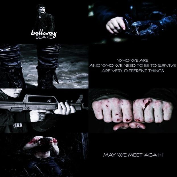 — Bellamy Blake, The 100 - challenge with my heroes