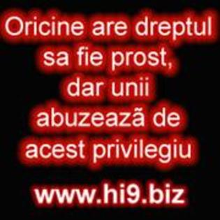 oricine are dreptul sa fie prost dar unii abuzeaza de acest privilegiu