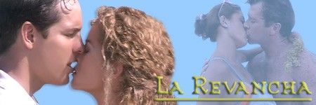 La Revancha - Dragoste Si Razbunare - Novelas - Telenovele