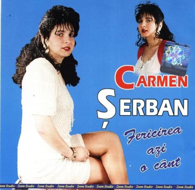 carmen serban - fericirea azi o cant! - Roxi