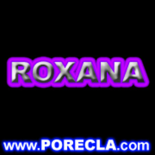 Roxana?