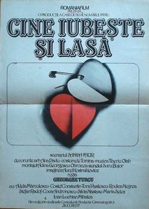 Cine Iubeste Si Lasa - Cine Iubeste Si Lasa 1982