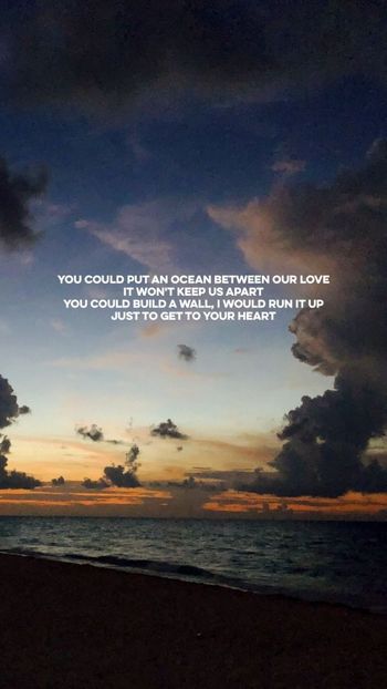  - an ocean between our love