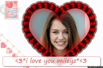 i love mileyz - aici aratam cat de mult o iubim pe miley