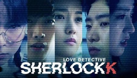 Love Dedective Sherlock K - KDrama
