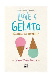 Love and gelato Vacanță la Florența - Cărți romantice