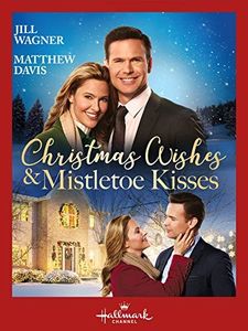 Christmas wishes and mistletoe kisses - Hallmark movies part 2