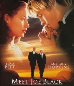 Meet Joe Black - Intalnire cu Joe Black (1998) - Filme