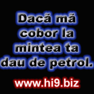 daca%20ma%20cobor%20la%20mintea%20ta%20dau%20de%20petrol - avatare scrise