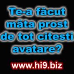 te-a%20facut%20mata%20prost%20de%20tot%20citesti%20avatare - avatare scrise