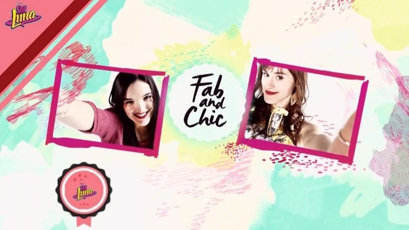 Fab and chic - Soy Luna