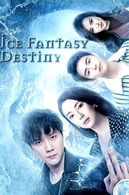 Ice Fantasy Destiny ♡ - Chinese Drama