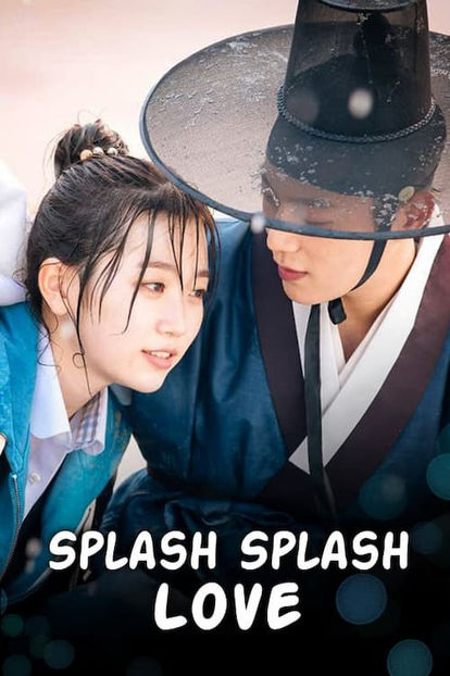 60. Splash Splash Love (2015) - 00 Seriale coreene vazute