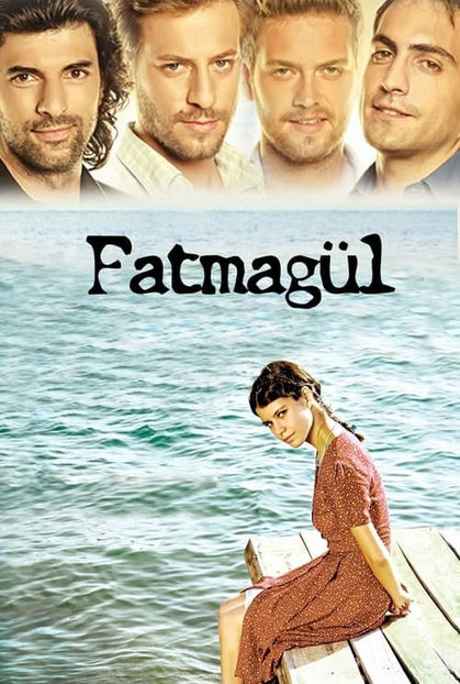 1. Fatmagul (2010) - Telenovele turcești Acasa Gold