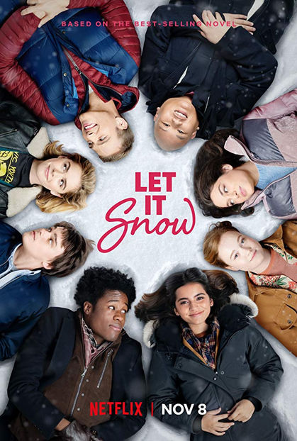 Let It Snow (2019) vazut de mine - 01 Ultimul film sau serial vizionat de tine