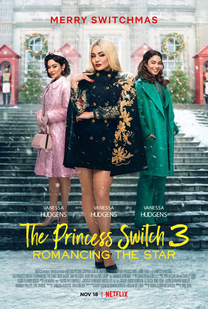 The Princess Switch 3 - Romancing the Star (2021) vazut de mine - 01 Ultimul film sau serial vizionat de tine