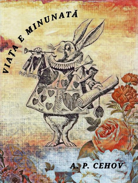 Viața e minunată de A.P. Cehov - COLECȚIA PoveȘtim 2025